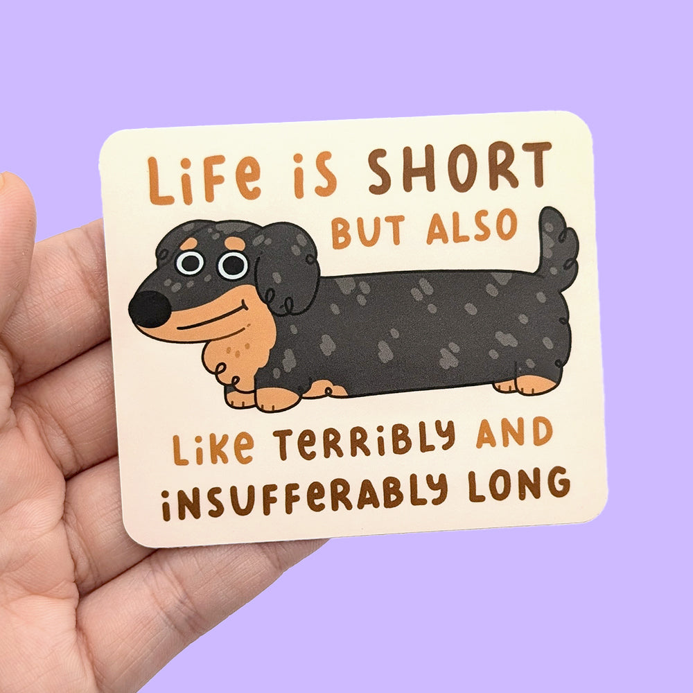 Life Is Short Vinyl Sticker